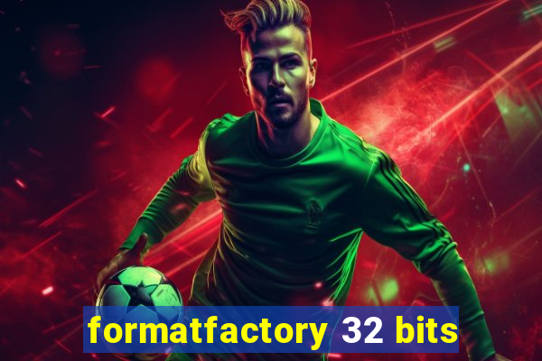 formatfactory 32 bits